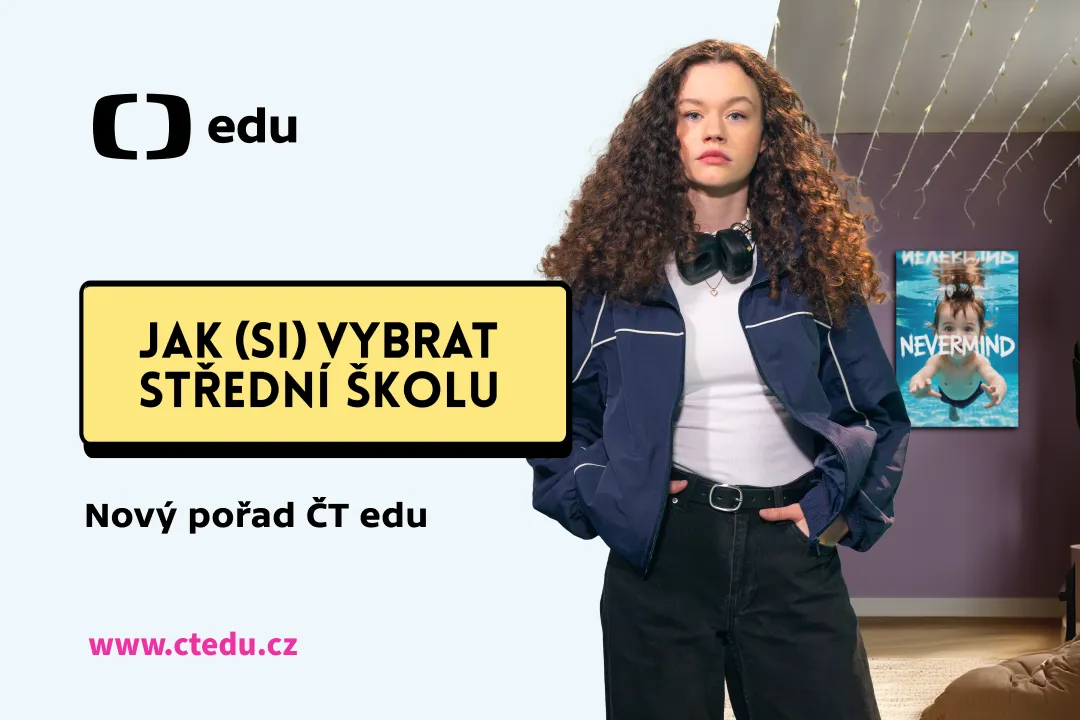 ČT_Jak (si) vybrat střední školu_ČT edu