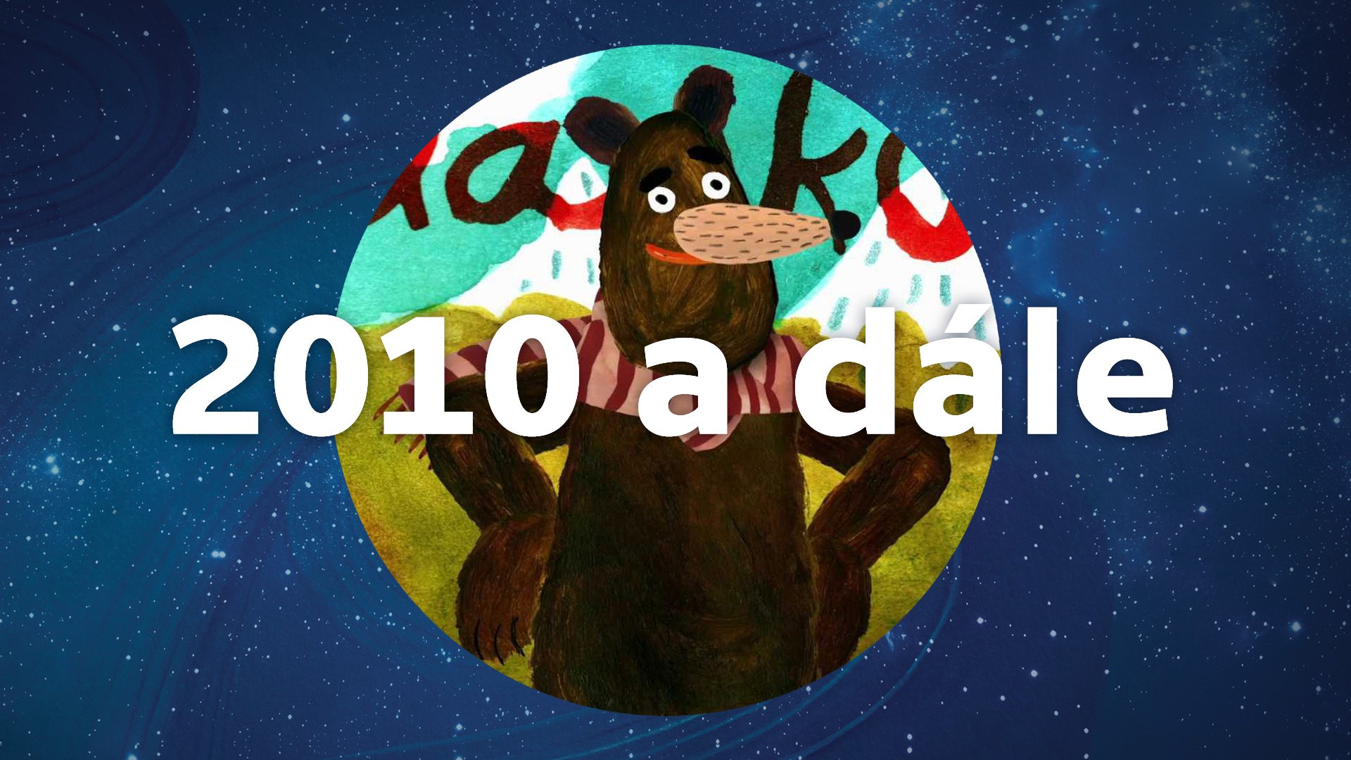 Večerníček od roku 2010